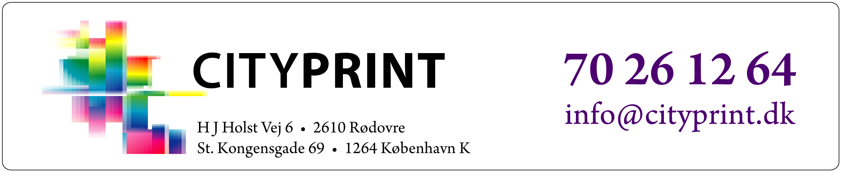 CityPrint - tlf: 70 26 12 64 - email:info@cityprint.dk